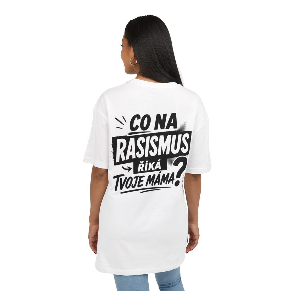 Co na rasismus říká tvoje máma?