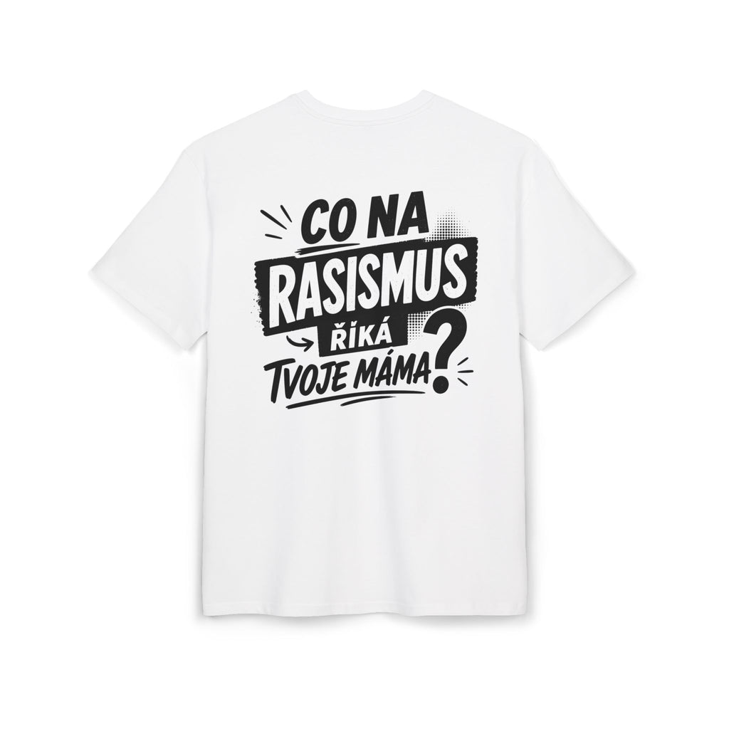 Co na rasismus říká tvoje máma?